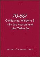 bokomslag 70-687 Configuring Windows 8 With Lab Manual And Labs Online Set
