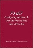 bokomslag 70-687 Configuring Windows 8 with Lab Manual and Labs Online Set