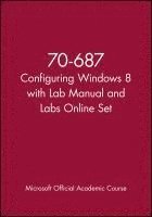 bokomslag 70-687 Configuring Windows 8 With Lab Manual And Labs Online Set