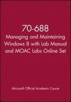bokomslag 70-688 Managing and Maintaining Windows 8 with Lab Manual and MOAC Labs Online Set