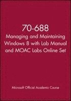 bokomslag 70-688 Managing And Maintaining Windows 8 With Lab Manual And Moac Labs Online Set