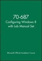 bokomslag 70-687 Configuring Windows 8 With Lab Manual Set