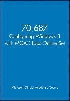 bokomslag 70-687 Configuring Windows 8 With Moac Labs Online Set