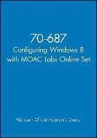 bokomslag 70-687 Configuring Windows 8 with MOAC Labs Online Set