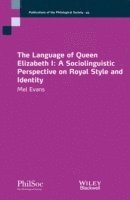 bokomslag The Language of Queen Elizabeth I