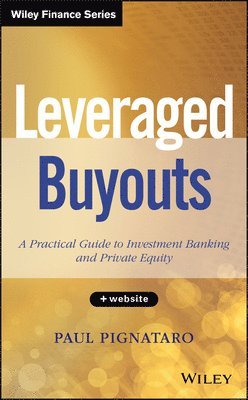 Paul Pignataro - Leveraged Buyouts, + Website, Inbunden