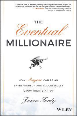 Jaime Tardy - Eventual Millionaire, Inbunden