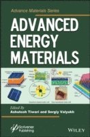 Ashutosh Tiwari, Sergiy Valyukh - Advanced Energy Materials, Inbunden