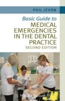 bokomslag Basic Guide to Medical Emergencies in the Dental Practice