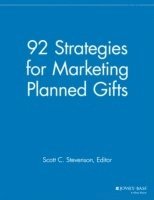 bokomslag 92 Strategies for Marketing Planned Gifts