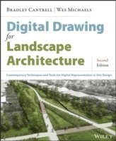 Bradley Cantrell, Wes Michaels - Digital Drawing for Landscape Architecture, Häftad