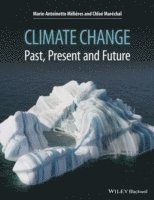 bokomslag Climate Change: Past, Present, and Future