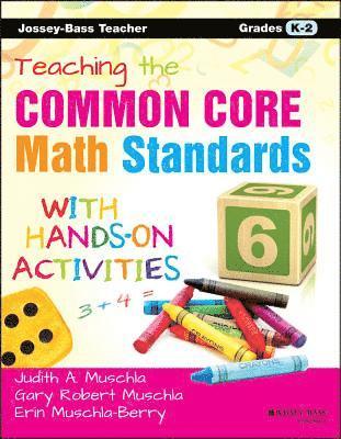 Teaching the Common Core Math Standards with Hands-On Activities, Grades K-2 1