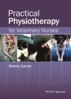 bokomslag Practical Physiotherapy for Veterinary Nurses