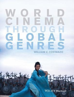 William V. Costanzo - World Cinema through Global Genres, Inbunden