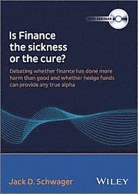 Is Finance the Sickness or the Cure? 1