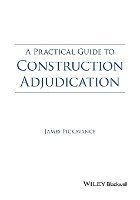 bokomslag A Practical Guide to Construction Adjudication