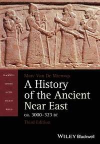 bokomslag A History of the Ancient Near East, ca. 3000-323 BC, 3rd Edition