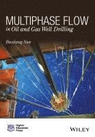 bokomslag Multiphase Flow in Oil and Gas Well Drilling