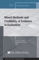 Mixed Methods and Credibility of Evidence in Evaluation 1