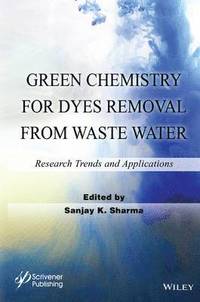bokomslag Green Chemistry for Dyes Removal from Waste Water