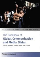 bokomslag The Handbook of Global Communication and Media Ethics, 2 Volume Set