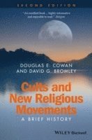 bokomslag Cults and New Religious Movements: A Brief History, 2nd Edition