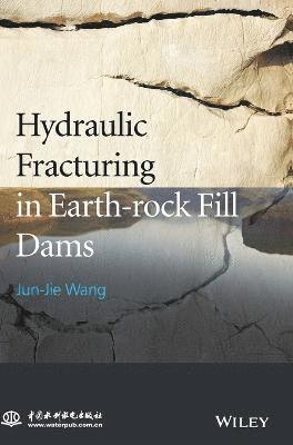 bokomslag Hydraulic Fracturing in Earth-rock Fill Dams