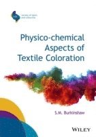 bokomslag Physico-chemical Aspects of Textile Coloration