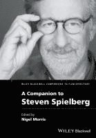 Nigel Morris - Companion to Steven Spielberg, Inbunden