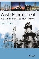 bokomslag Waste Management in the Chemical and Petroleum Industries