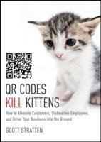 bokomslag QR Codes Kill Kittens