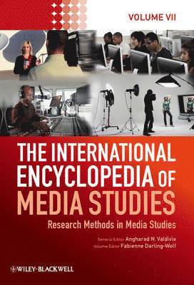 bokomslag The International Encyclopedia of Media Studies, Volume 7
