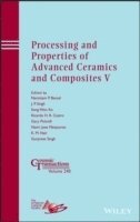 Narottam P. Bansal, J. P. Singh, Song Ko, Ricardo H. R. Castro, Gary Pickrell, Navin Jose Manjooran, Mani Nair, Gurpreet Singh - Processing and Properties of Advanced Ceramics and Composites V, Inbunden