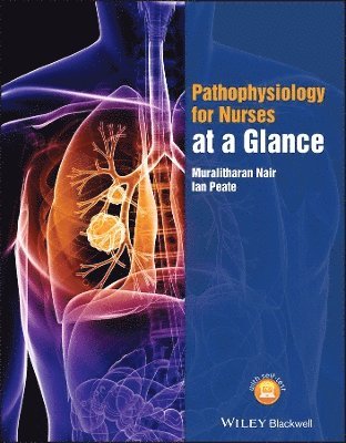 Muralitharan Nair, Ian Peate - Pathophysiology for Nurses at a Glance, Häftad
