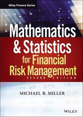 Michael B. Miller - Mathematics and Statistics for Financial Risk Management, Inbunden