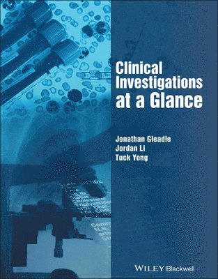 Jonathan Gleadle, Jordan Li, Tuck Yong - Clinical Investigations at a Glance, Häftad