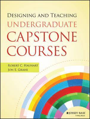 Robert C. Hauhart, Jon E. Grahe - Designing and Teaching Undergraduate Capstone Courses, Häftad