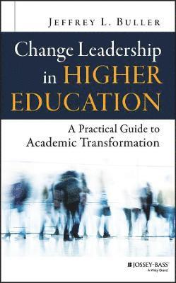 Change Leadership in Higher Education 1