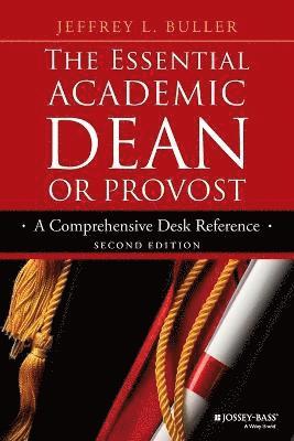 bokomslag The Essential Academic Dean or Provost