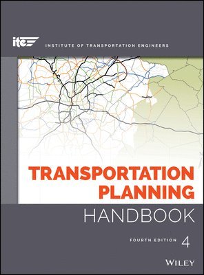 ITE (Institute of Transportation Engineers), Michael D. Meyer, Ite (Institute of Transportation Enginee, Ite (Institute of Transportation Engineers), Michael D Meyer - Transportation Planning Handbook, Inbunden