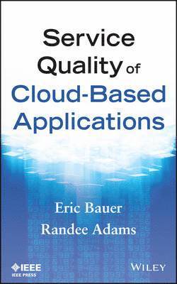 Service Quality of Cloud-Based Applications 1