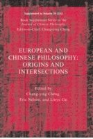 bokomslag European and Chinese Traditions of Philosophy
