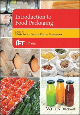 Maria Botero Omary, Kurt A. Rosentrater - Introduction to Food Packaging, Häftad