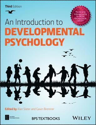 Alan Slater, J. Gavin Bremner - Introduction to Developmental Psychology, Häftad