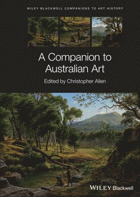 Christopher Allen, Christopher Allen - Companion to Australian Art, Inbunden