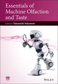 bokomslag Essentials of Machine Olfaction and Taste