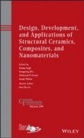 Dileep Singh, Dongming Zhu, Waltraud M. Kriven, Sanjay Mathur, Hua-Tay Lin - Design, Development, and Applications of Structural Ceramics, Composites, and Nanomaterials, Inbunden