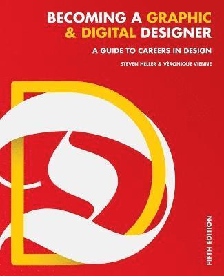 Steven Heller, Veronique Vienne - Becoming a Graphic and Digital Designer, Häftad