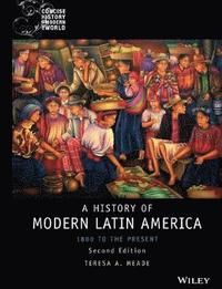 bokomslag History of Modern Latin America: 1800 to the Present, 2nd Edition